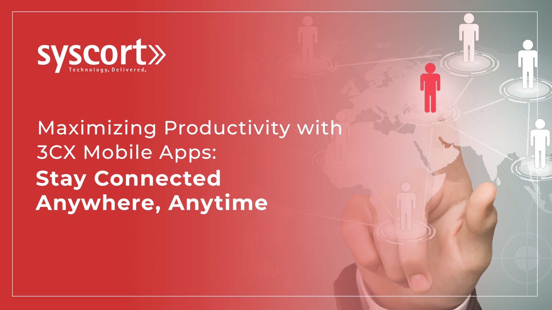 Maximizing Productivity with 3CX Mobile Apps: Stay Connected Anywhere, Anytime