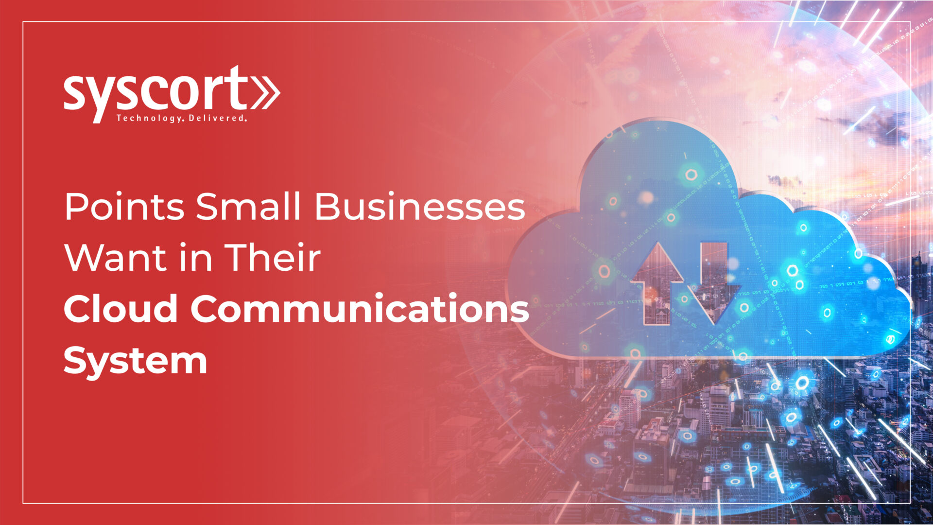 Points Small Businesses Want in Their Cloud Communications System